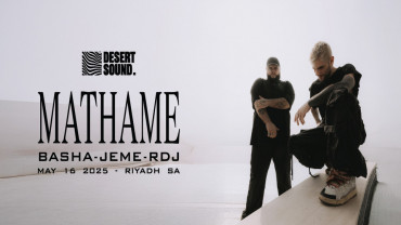 Desert Sound presents Mathame In Riyadh