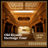 Old Riyadh Heritage Tour (up to 3 pax)